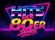 bunter Schriftzug Hits der 80er