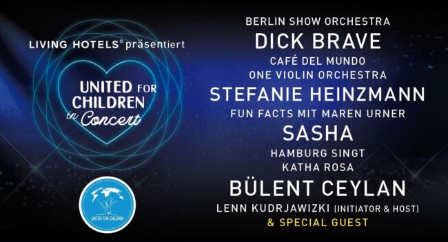 United For Children Zugunsten von Unicef u.a. mit Dick Brave, Sasha, Stefanie Heinzmann, Bülent Ceylan, Katha Rosa, Bengelsstimmen, One Violin Orchestra und viele mehr